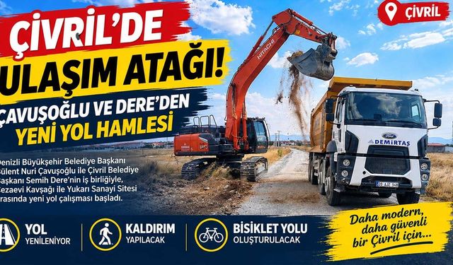 Çivril’de Ulaşım Atağı: Çavuşoğlu ve Dere’den Yeni Yol Hamlesi